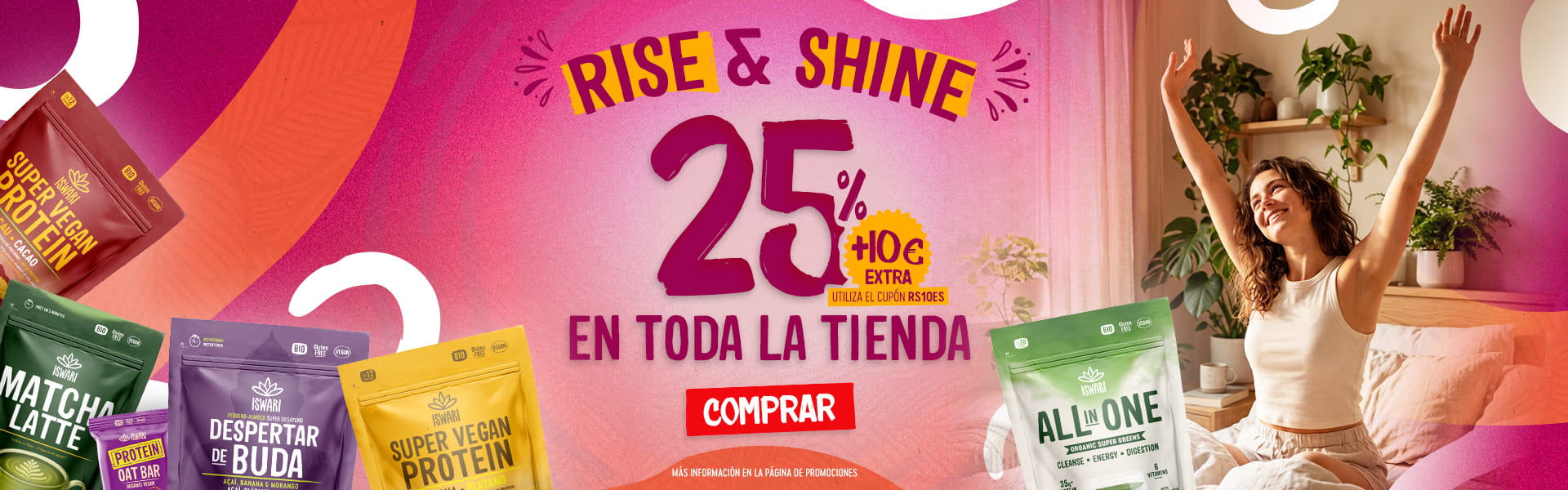 Rise & Shine - 25% descuento en toda la tienda