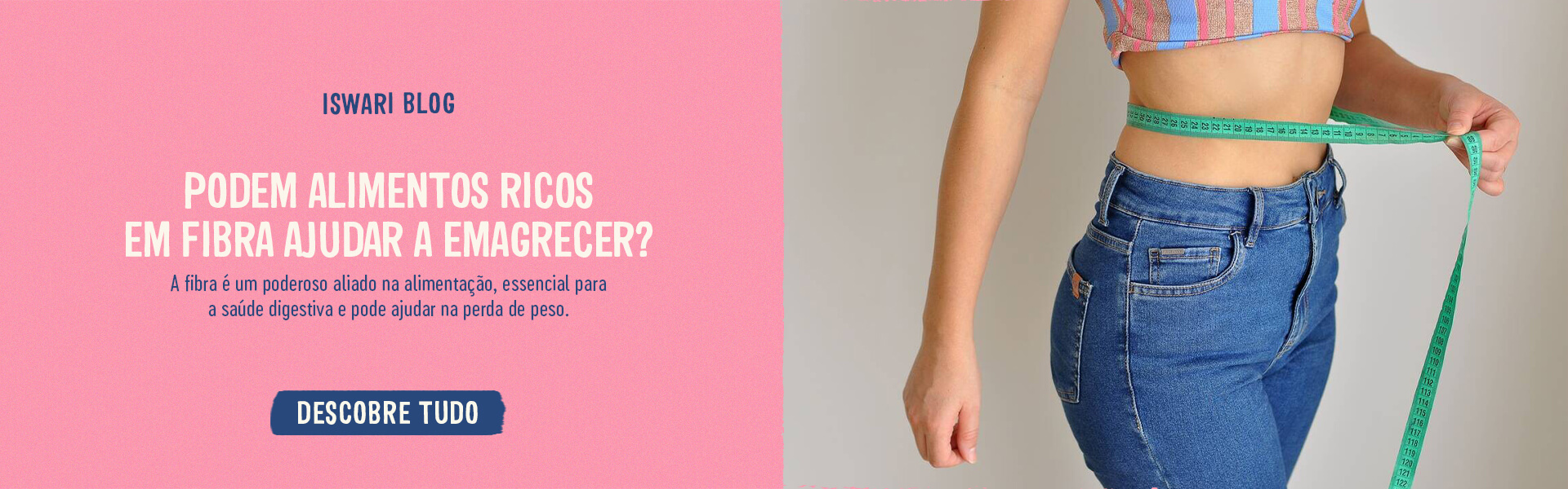 Podem alimentos ricos em fibra ajudar a emagrecer?