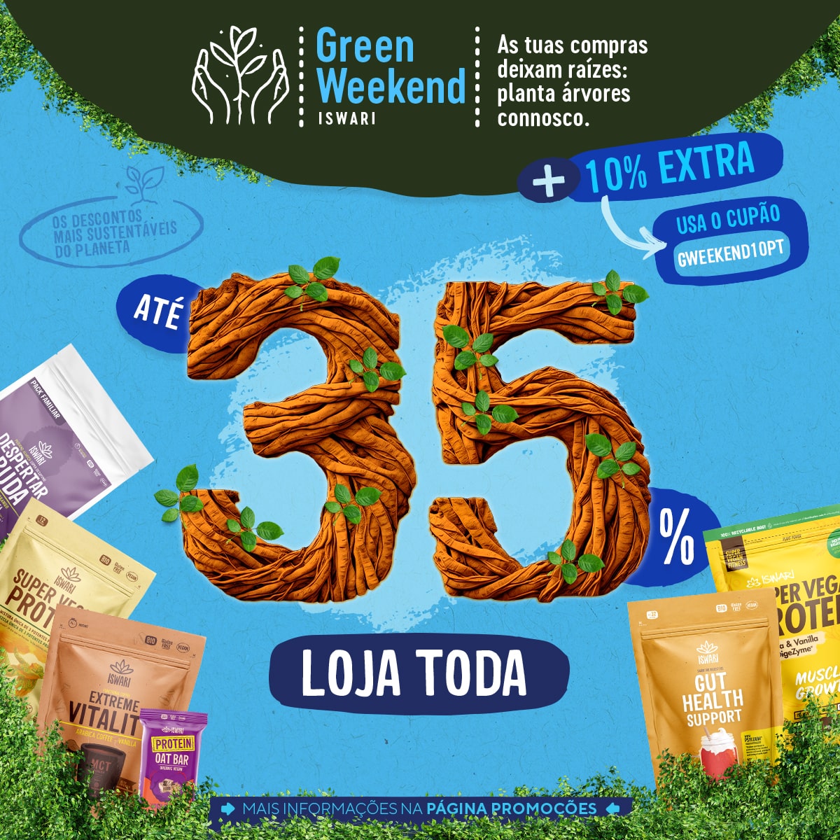 Green Weekend - Até 35% - em Toda a Loja