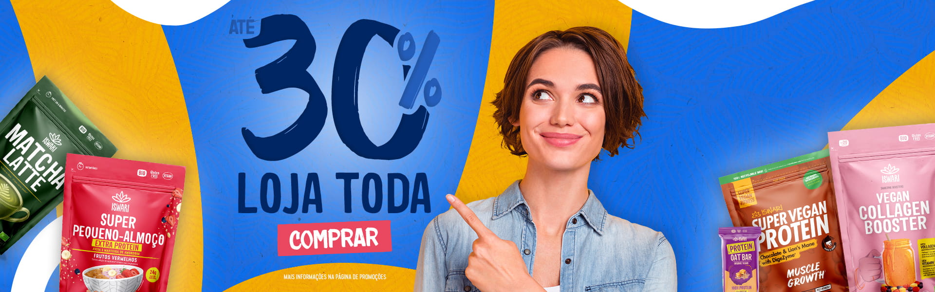 Até 30% de desconto em toda a loja